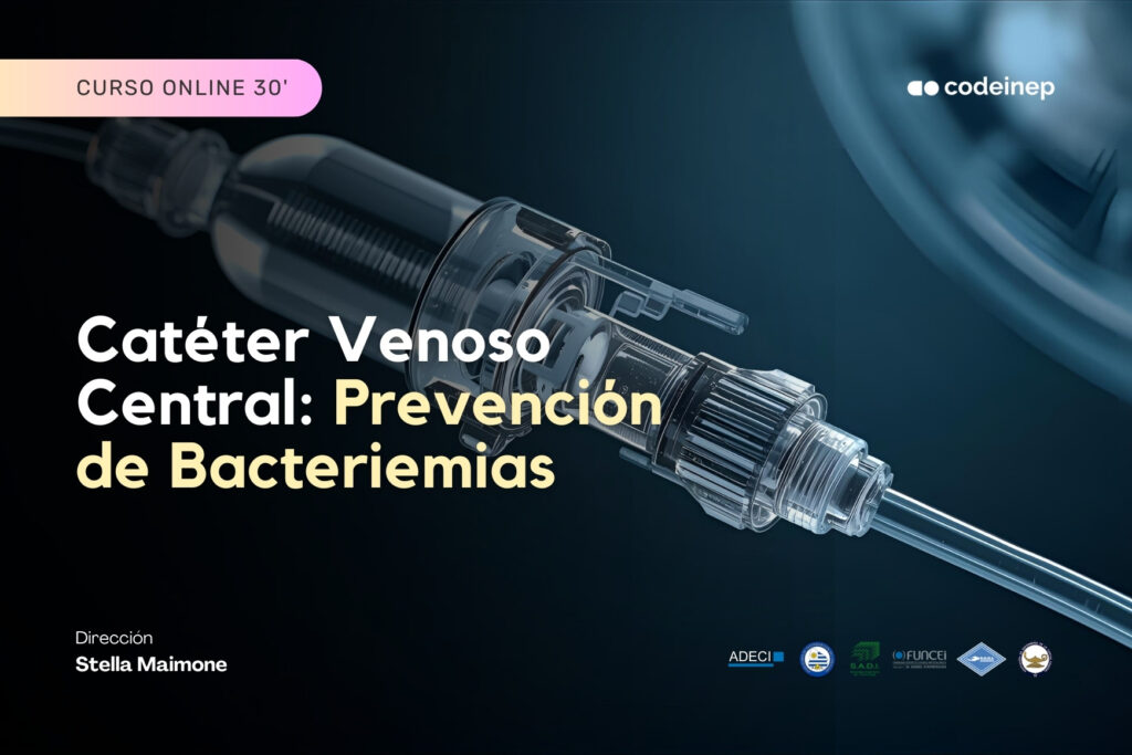 Catéter Venoso Central: Prevención de Bacteriemias
